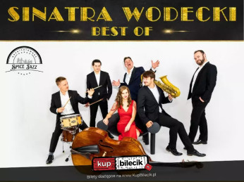 Koncert Sinatra | Wodecki | Best of