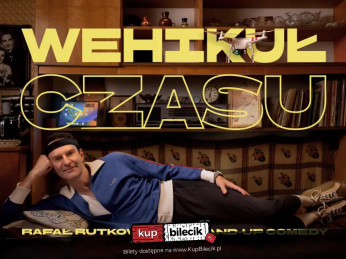Kołobrzeg Wydarzenie Stand-up Stand-up Kołobrzeg | Rafał Rutkowski w programie "Wehikuł czasu"