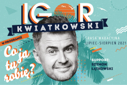 Ustronie Morskie Wydarzenie Kabaret Igor Kwiatkowski