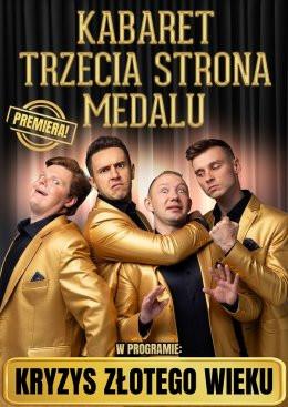 Ustronie Morskie Wydarzenie Kabaret Kabaret Trzecia Strona Medalu - w nowym programie "Kryzys złotego wieku"